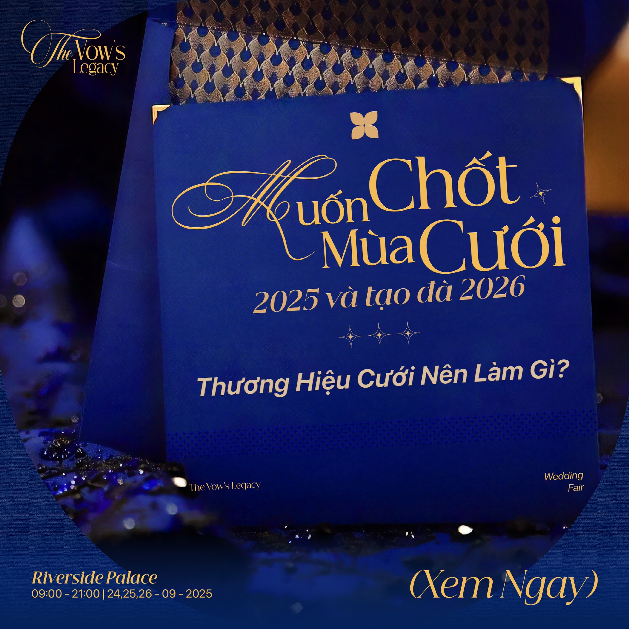  CHỐT DEAL MÙA CƯỚI 2025 VÀ TẠO ĐÀ 2026 - THƯƠNG HIỆU CƯỚI NÊN LÀM GÌ?